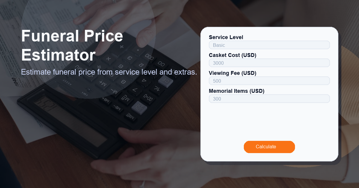 Estimate funeral price from service level and extras.